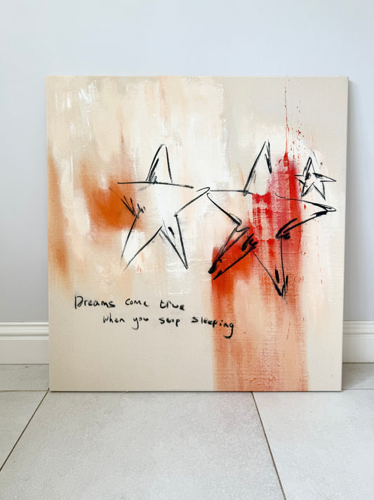 Dreams come true when you stop sleeping